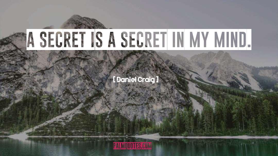 Miltons Secret quotes by Daniel Craig