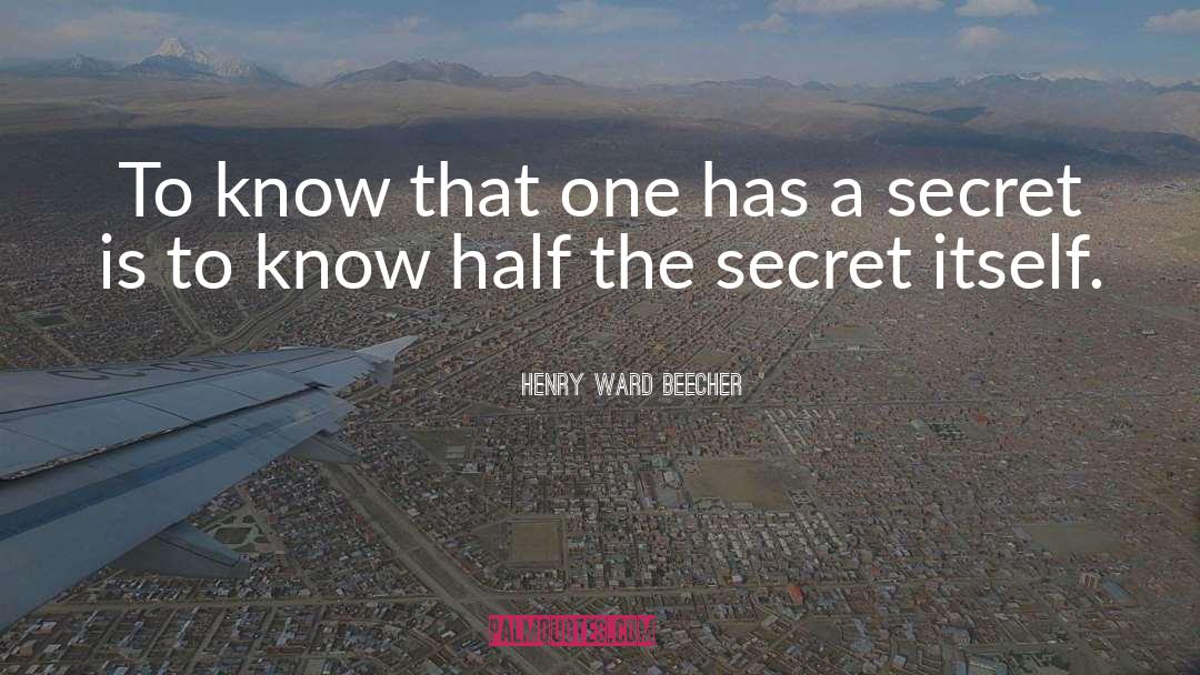 Miltons Secret quotes by Henry Ward Beecher