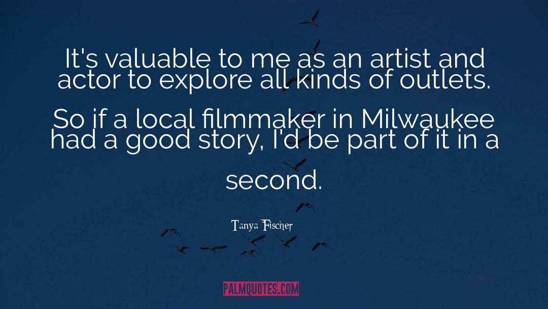 Milwaukee quotes by Tanya Fischer