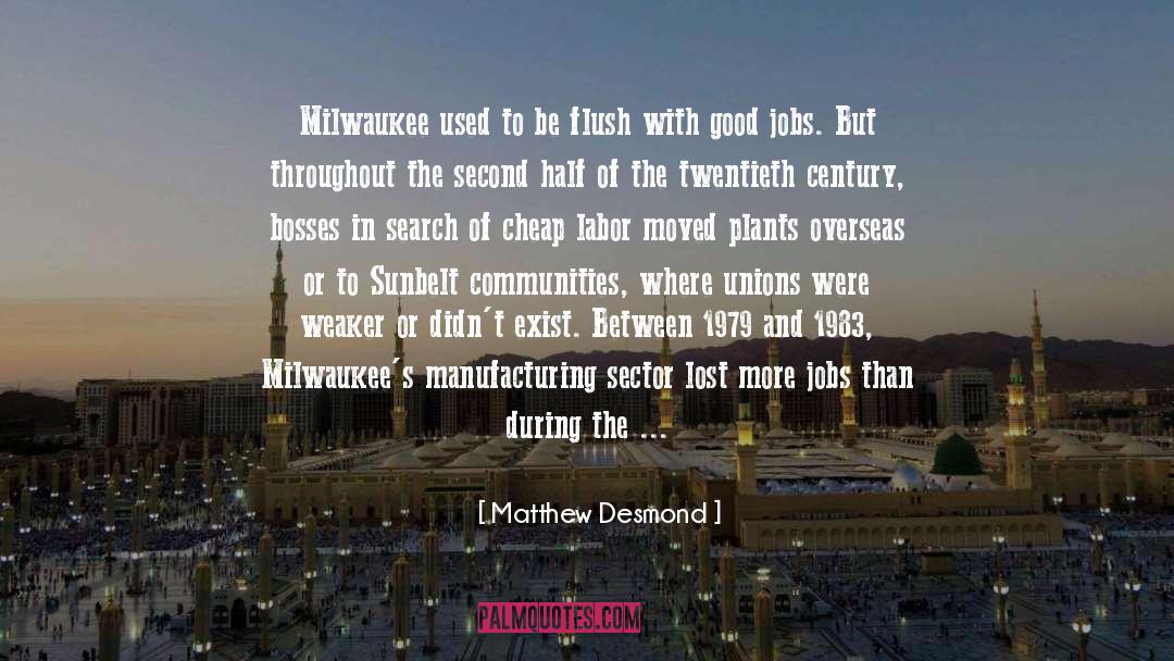 Milwaukee quotes by Matthew Desmond