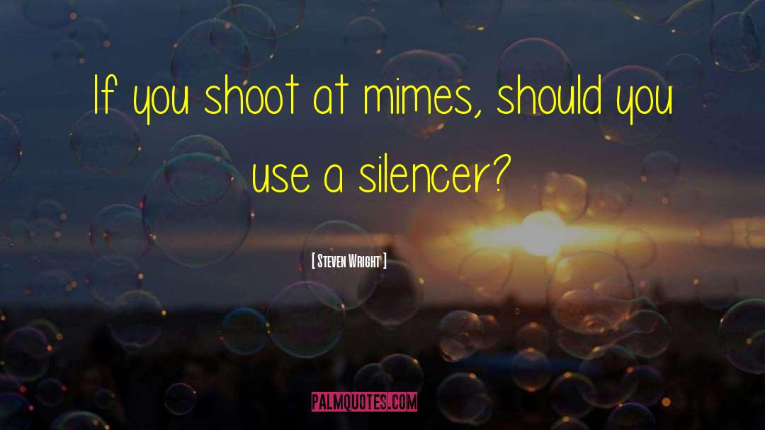Mimes quotes by Steven Wright