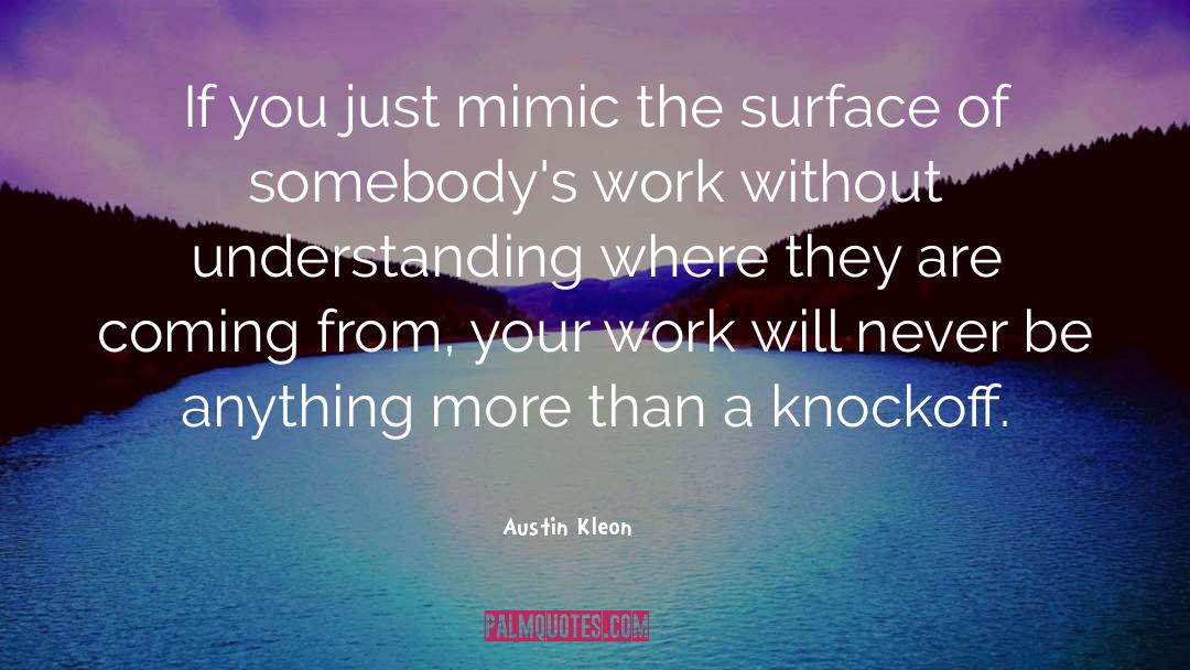 Mimic quotes by Austin Kleon