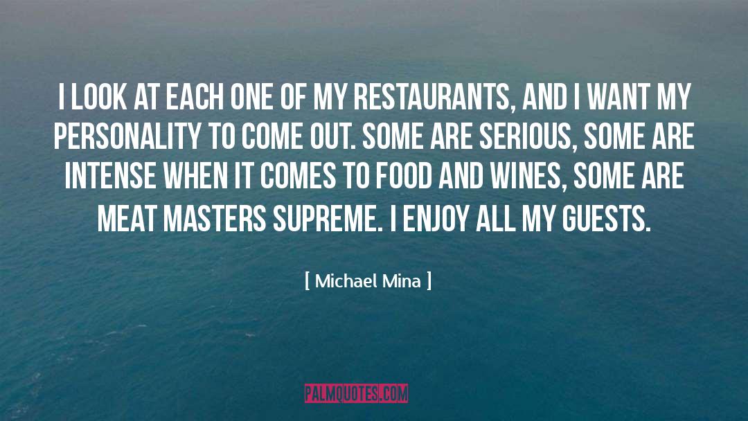 Mina quotes by Michael Mina
