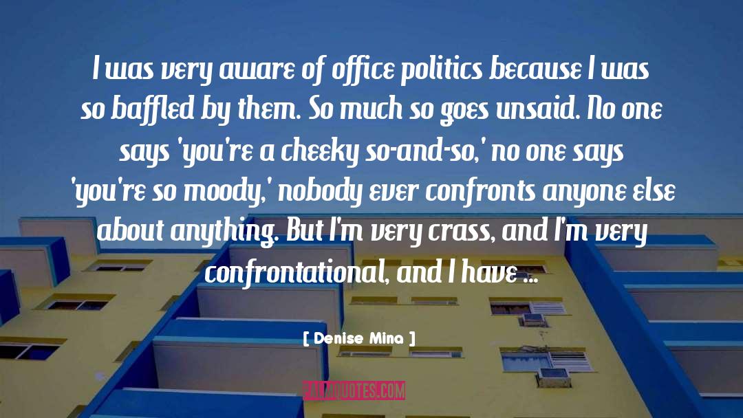 Mina quotes by Denise Mina