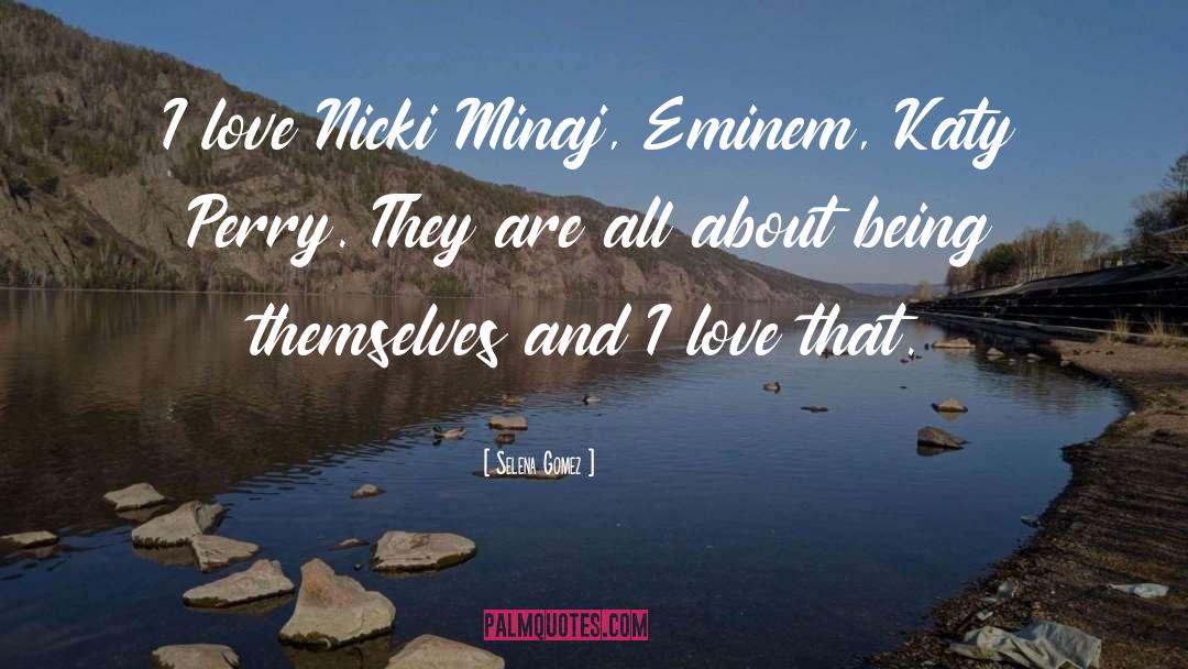 Minaj quotes by Selena Gomez