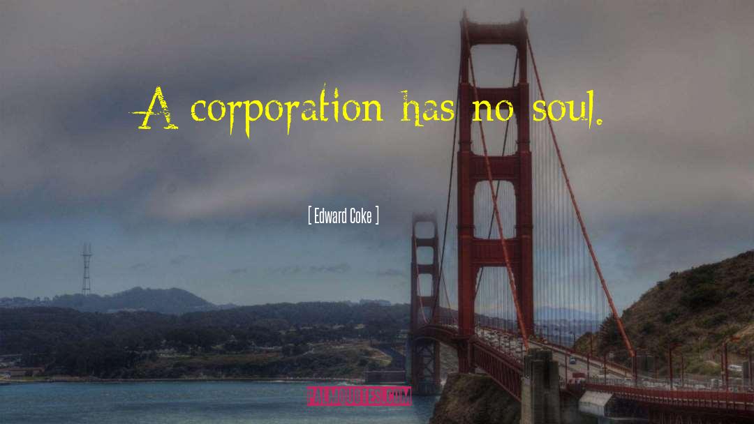 Minatoya Corporation quotes by Edward Coke