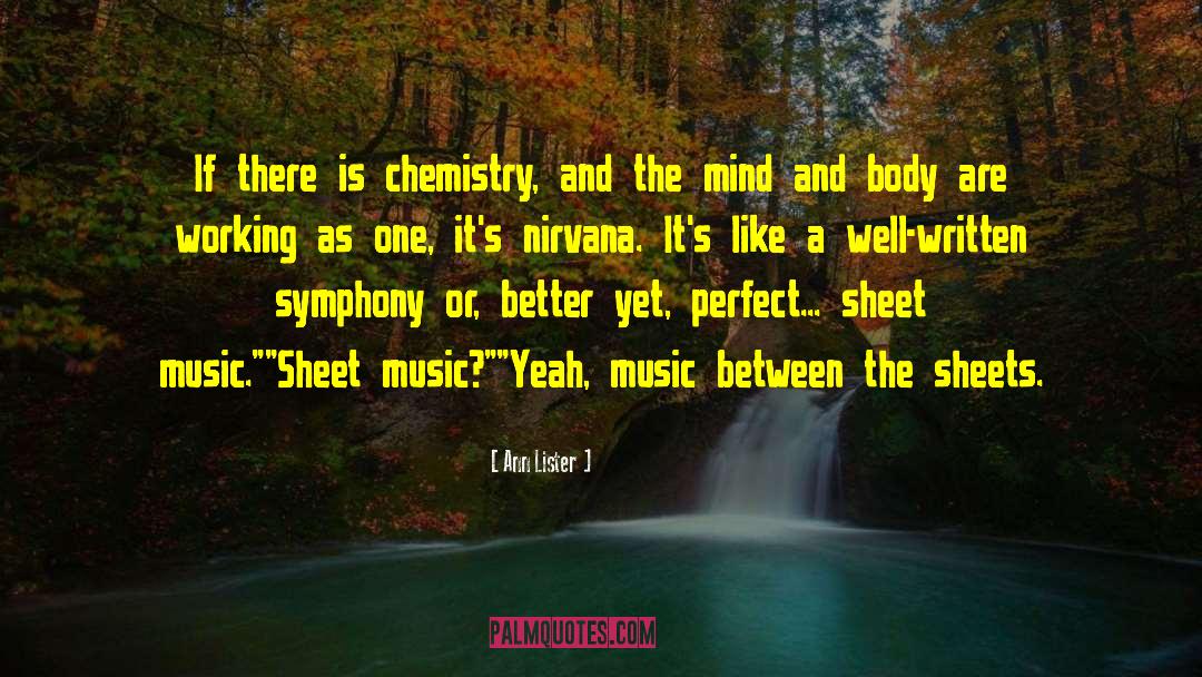 Mind And Body Integration quotes by Ann Lister