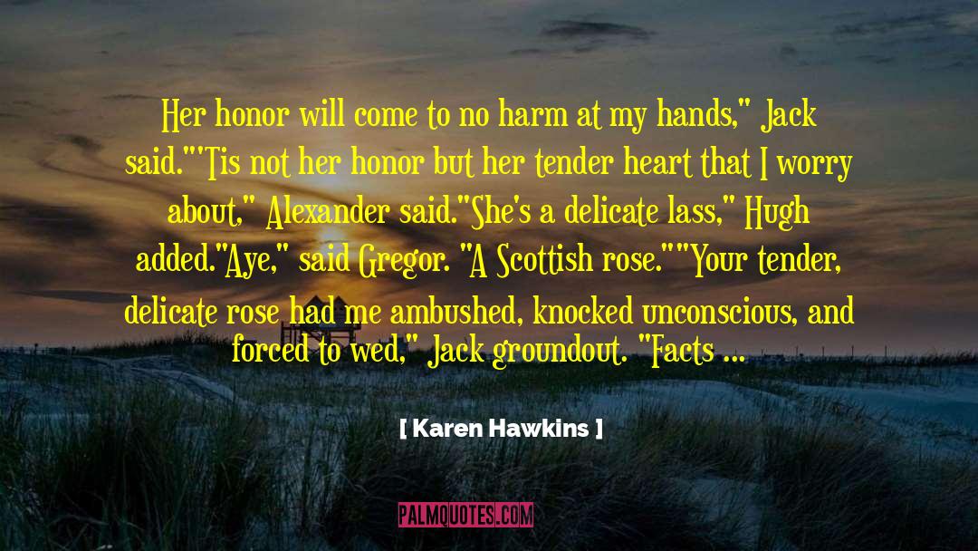 Mind And Hands quotes by Karen Hawkins