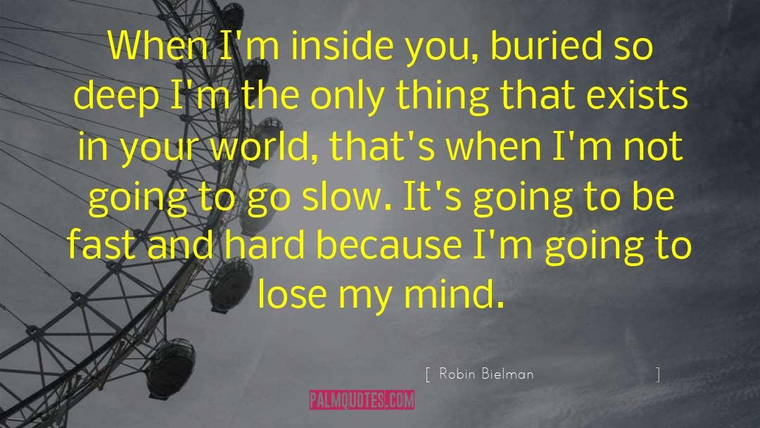Mind And Sense quotes by Robin Bielman