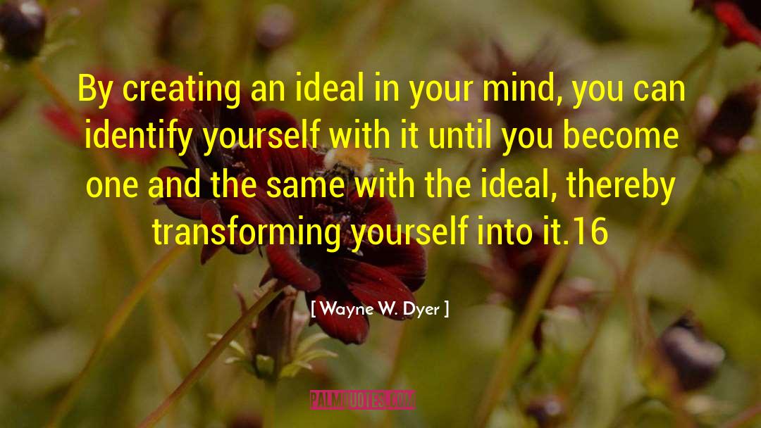 Mind And Sense quotes by Wayne W. Dyer