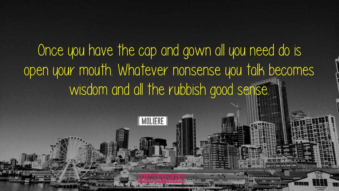 Mind And Sense quotes by Moliere