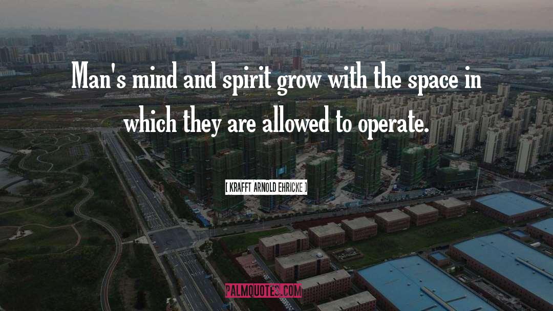 Mind And Spirit quotes by Krafft Arnold Ehricke