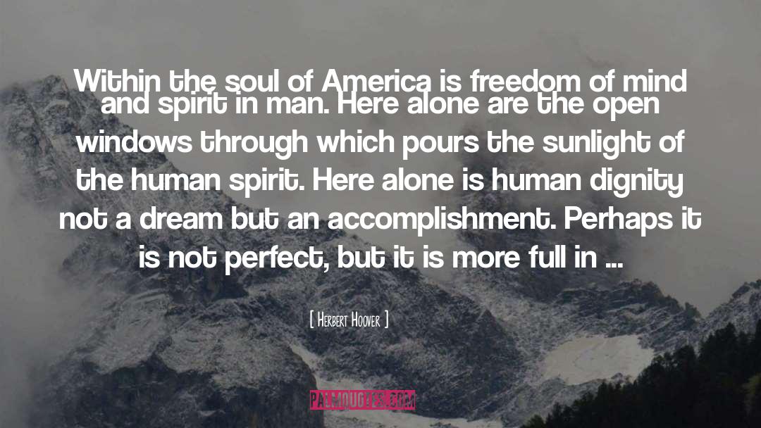 Mind And Spirit quotes by Herbert Hoover