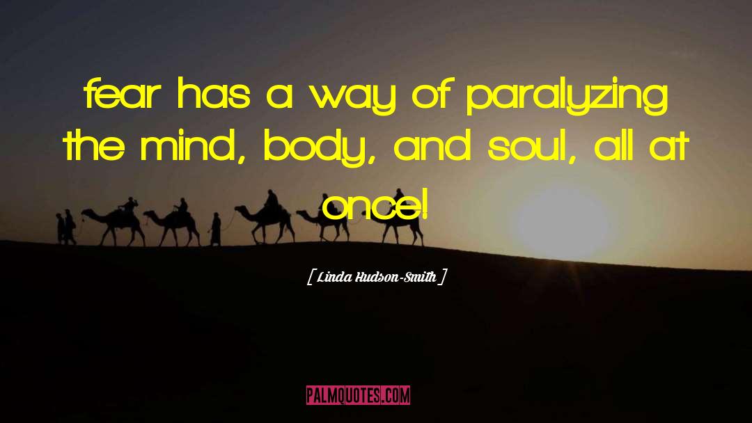 Mind Body And Soul quotes by Linda Hudson-Smith