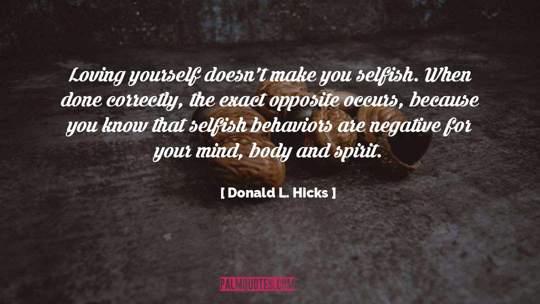 Mind Body And Spirit quotes by Donald L. Hicks