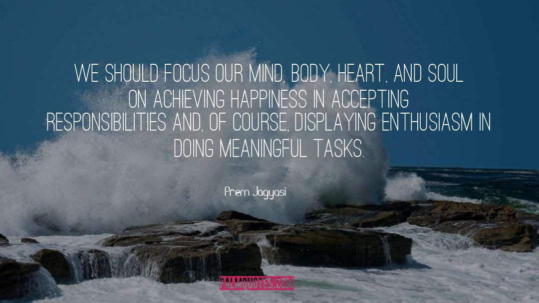 Mind Body Soul Of Tea quotes by Prem Jagyasi
