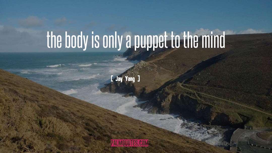 Mind Body Spiri quotes by Jay Yang