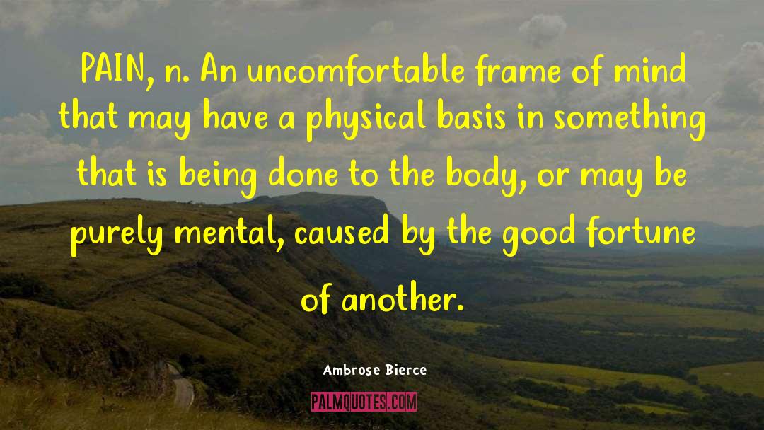 Mind Body Spiri quotes by Ambrose Bierce