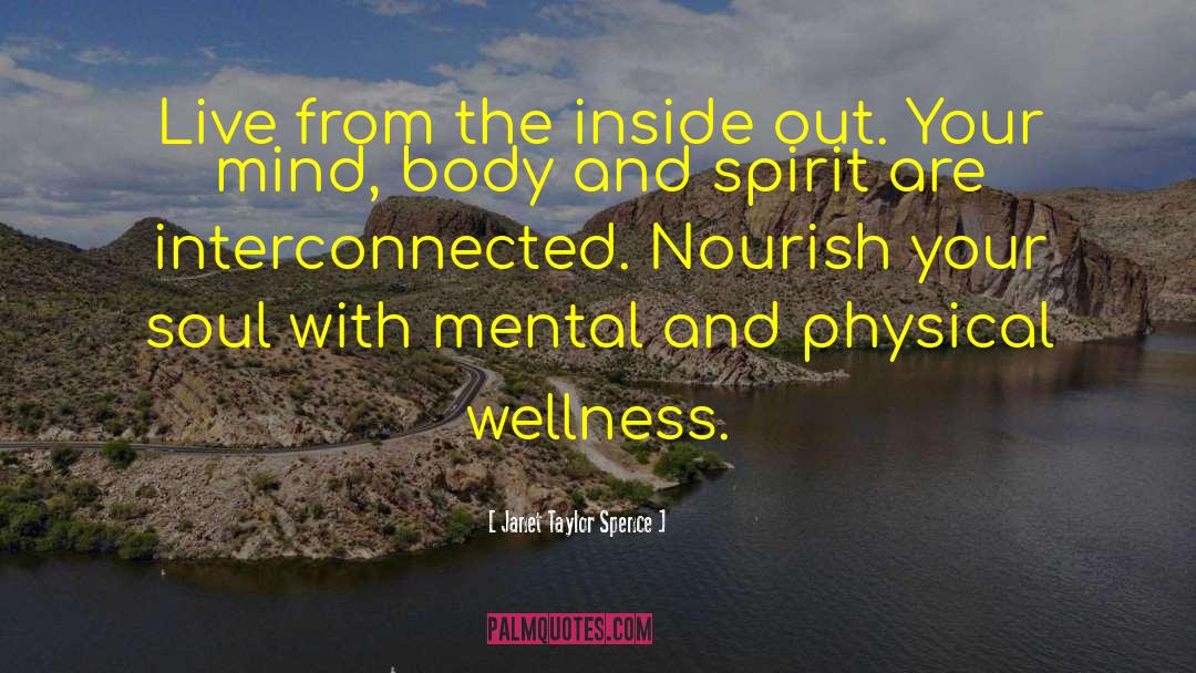 Mind Body Spirit Author quotes by Janet Taylor Spence