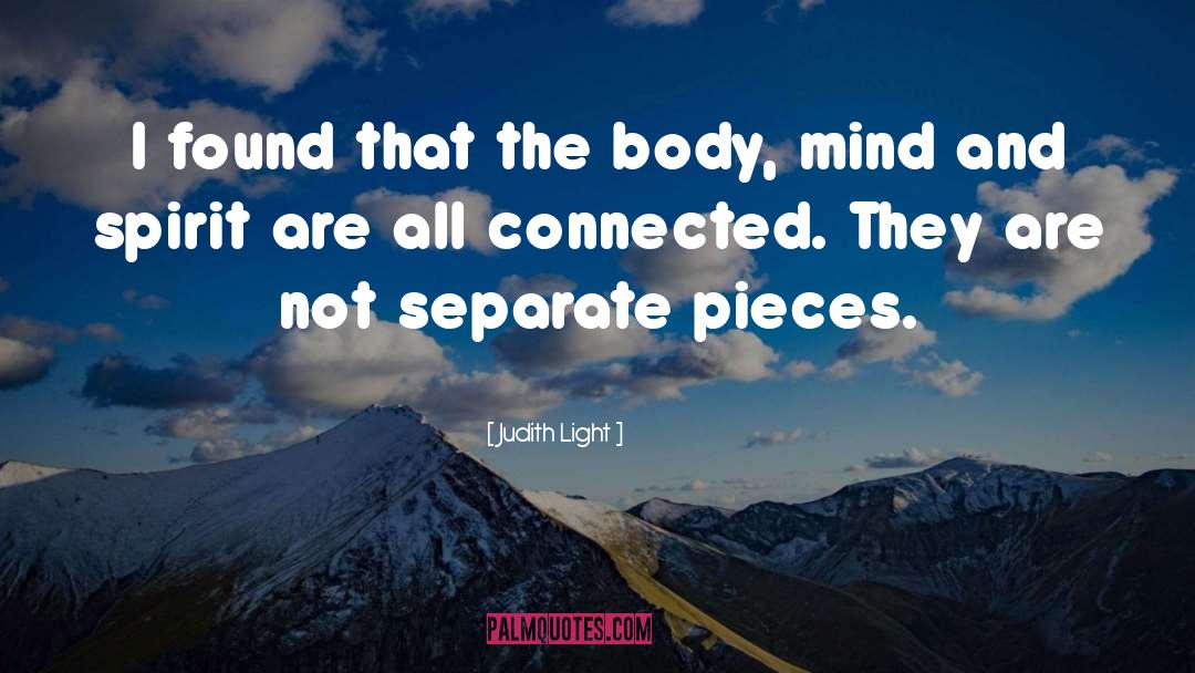 Mind Body Spirit Author quotes by Judith Light