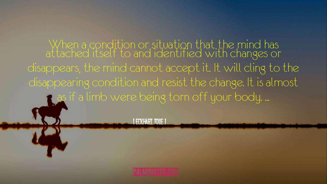 Mind Change Susan Greenfield quotes by Eckhart Tolle