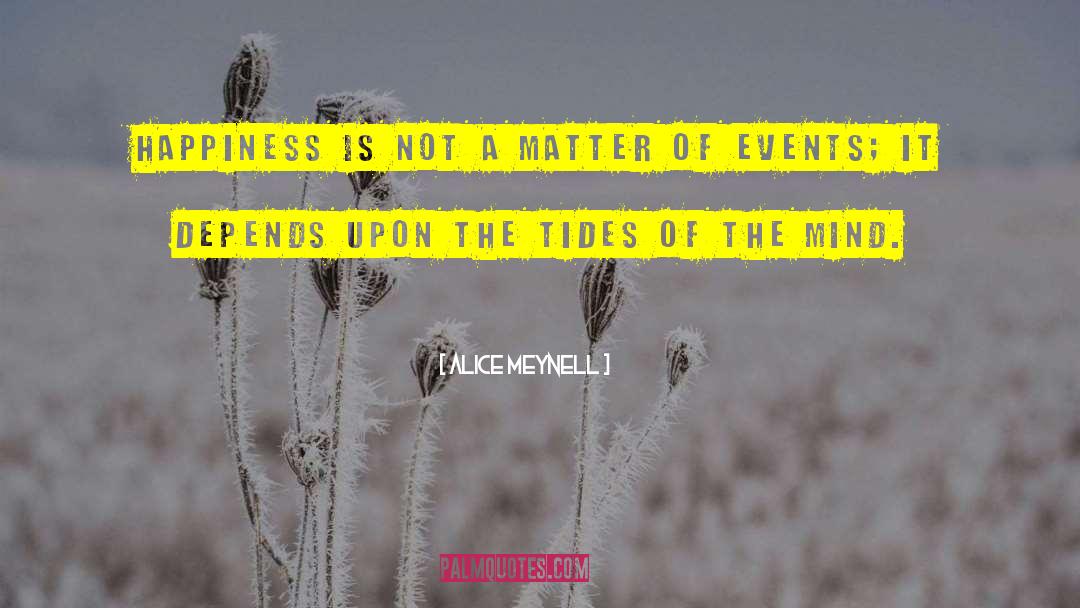 Mind Changing quotes by Alice Meynell