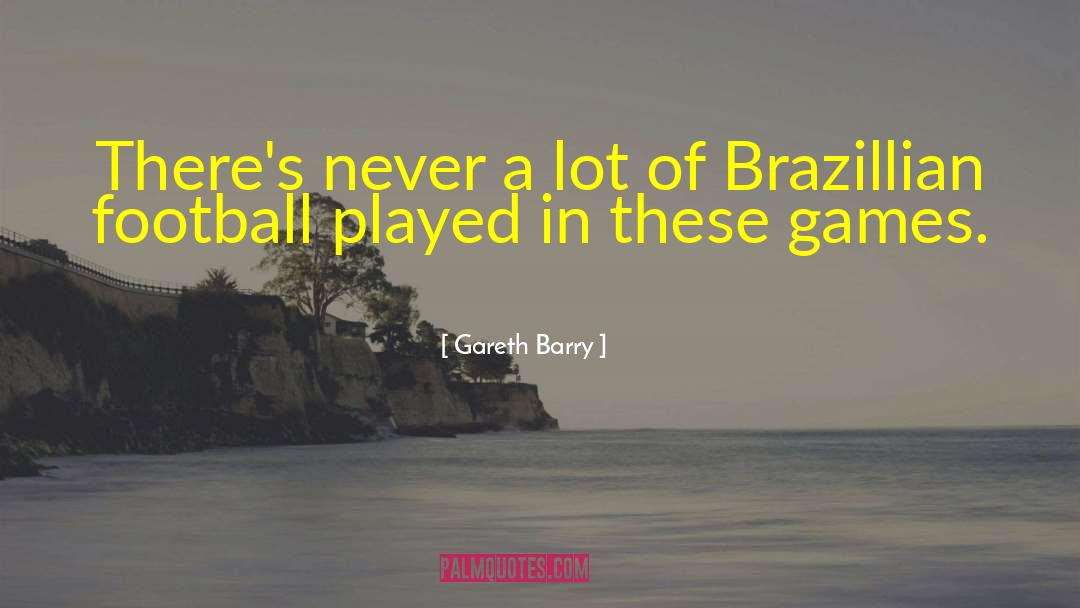 Mind Games quotes by Gareth Barry