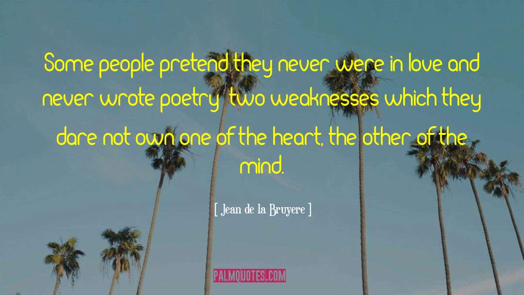 Mind Heart quotes by Jean De La Bruyere