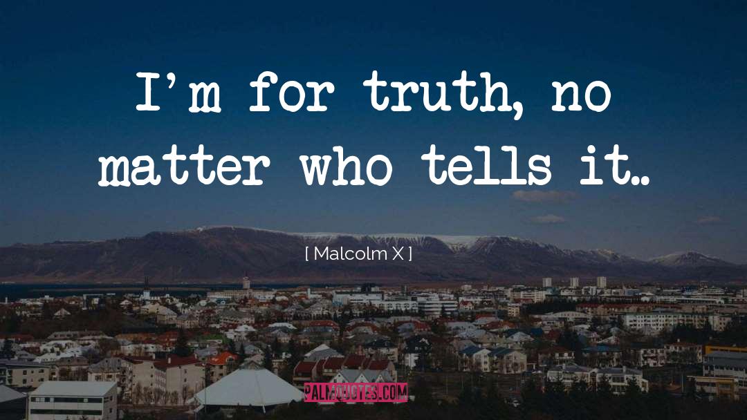 Mind Matter quotes by Malcolm X