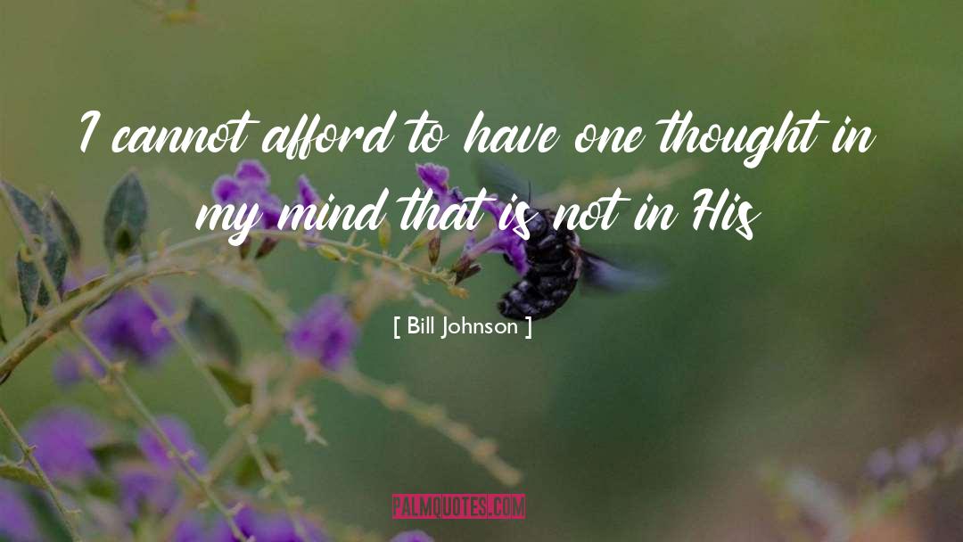 Mind Matter quotes by Bill Johnson