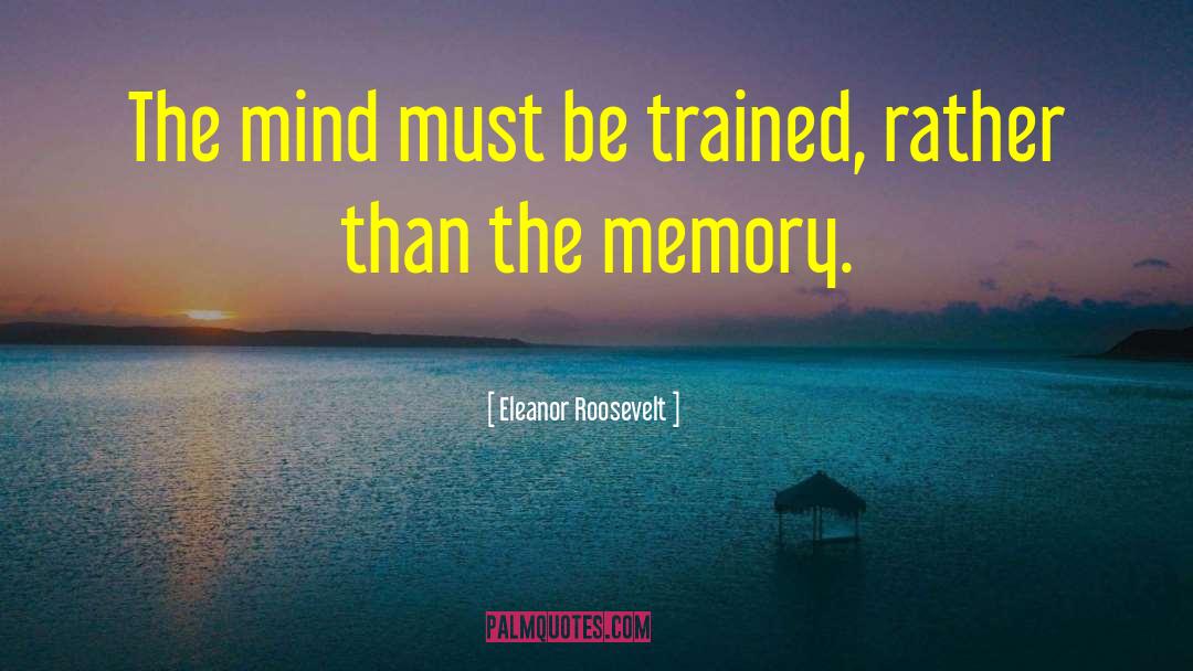 Mind Numbingl quotes by Eleanor Roosevelt