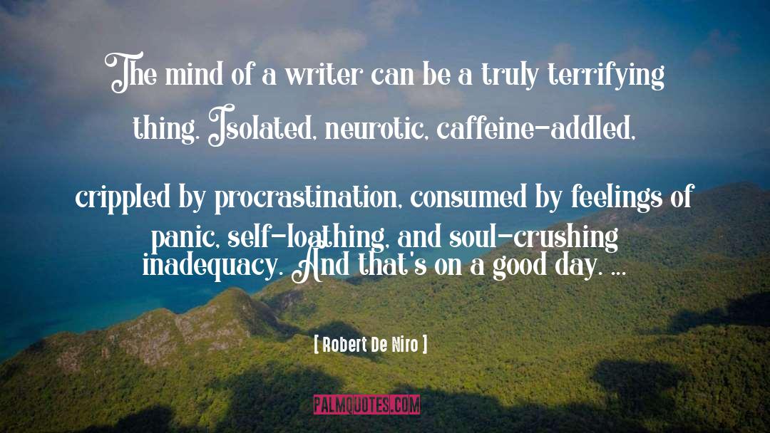 Mind Of A Writer quotes by Robert De Niro