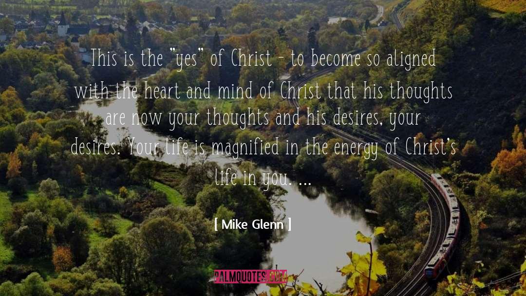 Mind Of Christ quotes by Mike Glenn