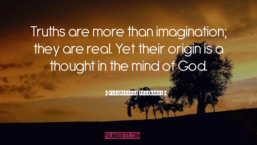 Mind Of God quotes by Paramahansa Yogananda