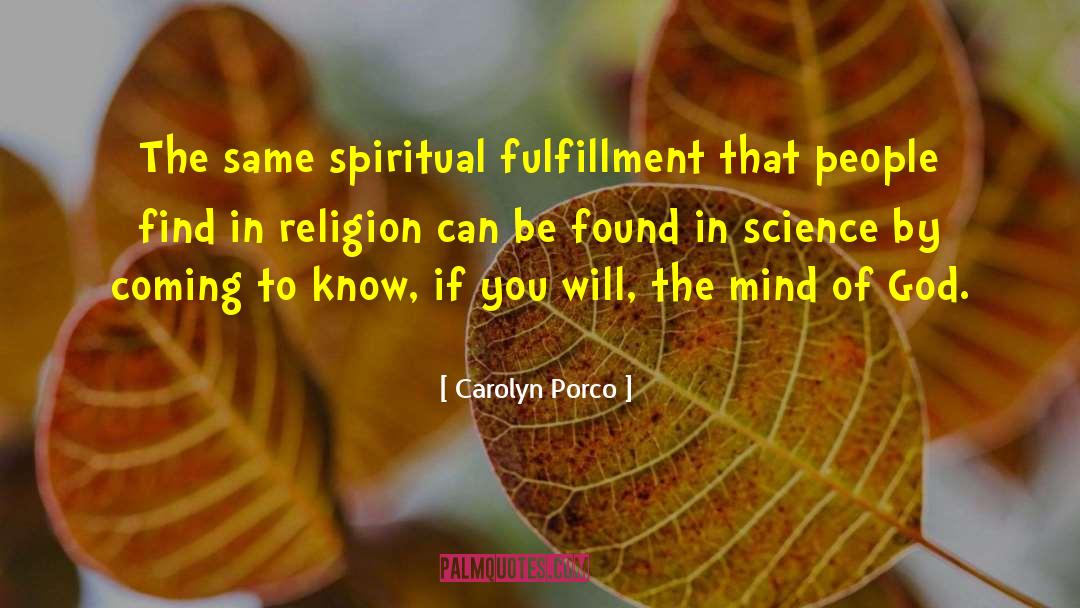 Mind Of God quotes by Carolyn Porco