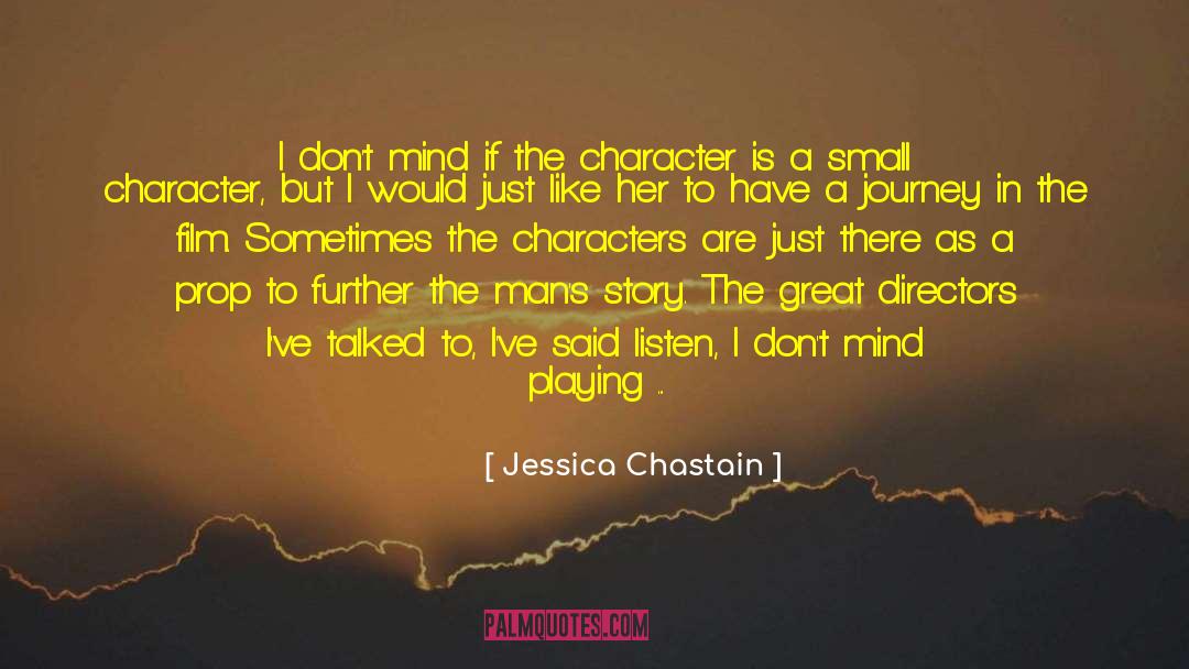 Mind Playing quotes by Jessica Chastain