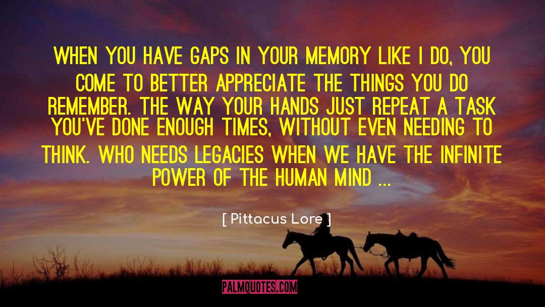 Mind Power Book quotes by Pittacus Lore