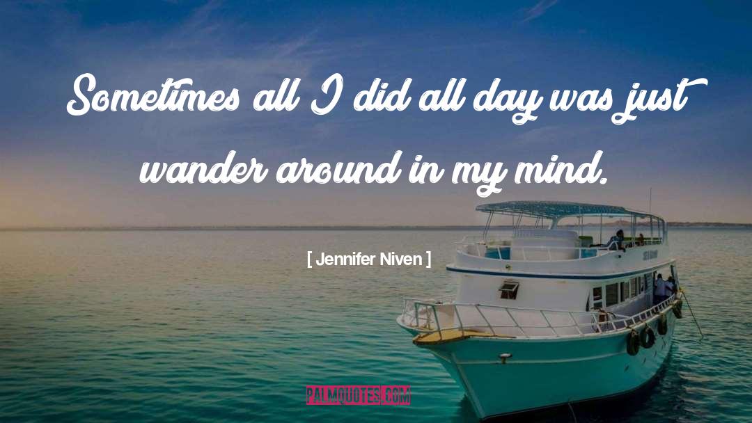 Mind quotes by Jennifer Niven