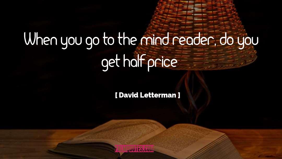 Mind Reader quotes by David Letterman