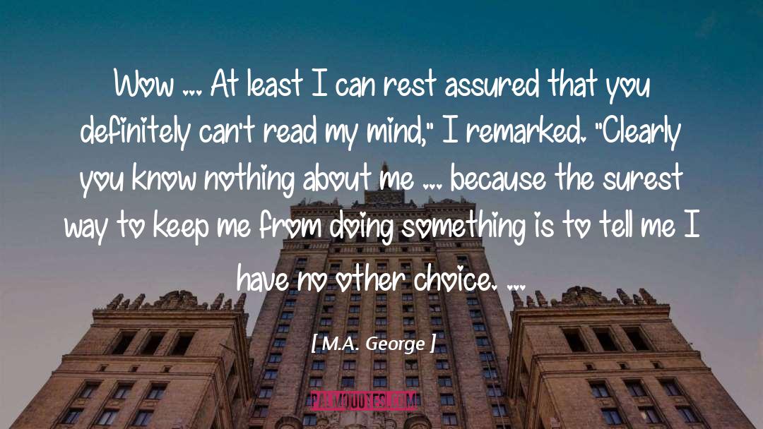 Mind Reading quotes by M.A. George