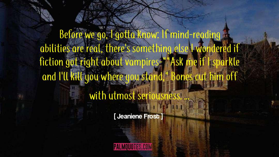 Mind Reading quotes by Jeaniene Frost