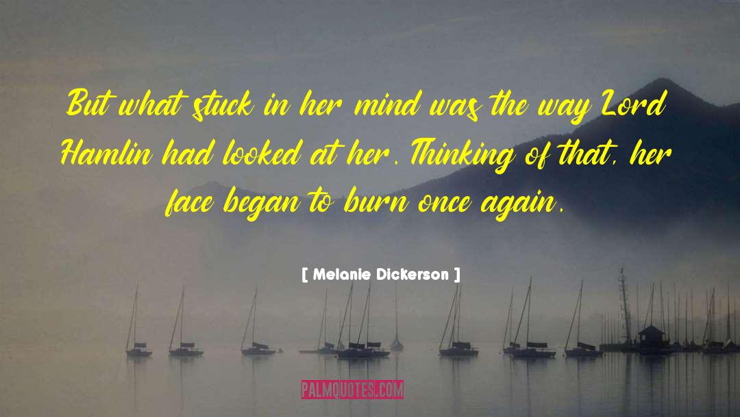 Mind Shift quotes by Melanie Dickerson
