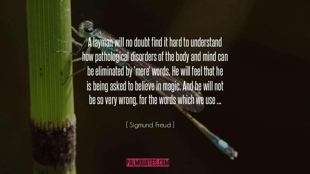 Mind Speech Body S Atoms quotes by Sigmund Freud