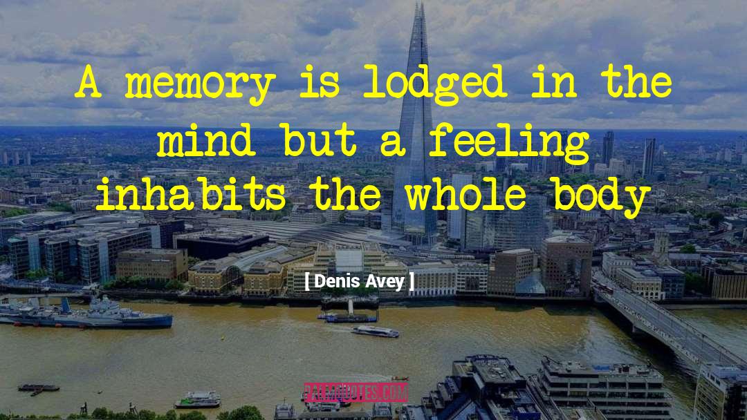 Mind Travel quotes by Denis Avey