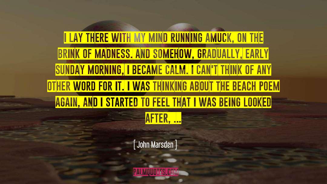 Mind World Relation quotes by John Marsden