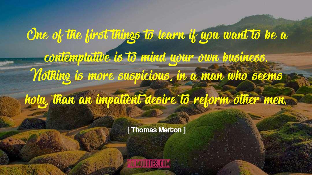 Mind Your Own Business quotes by Thomas Merton