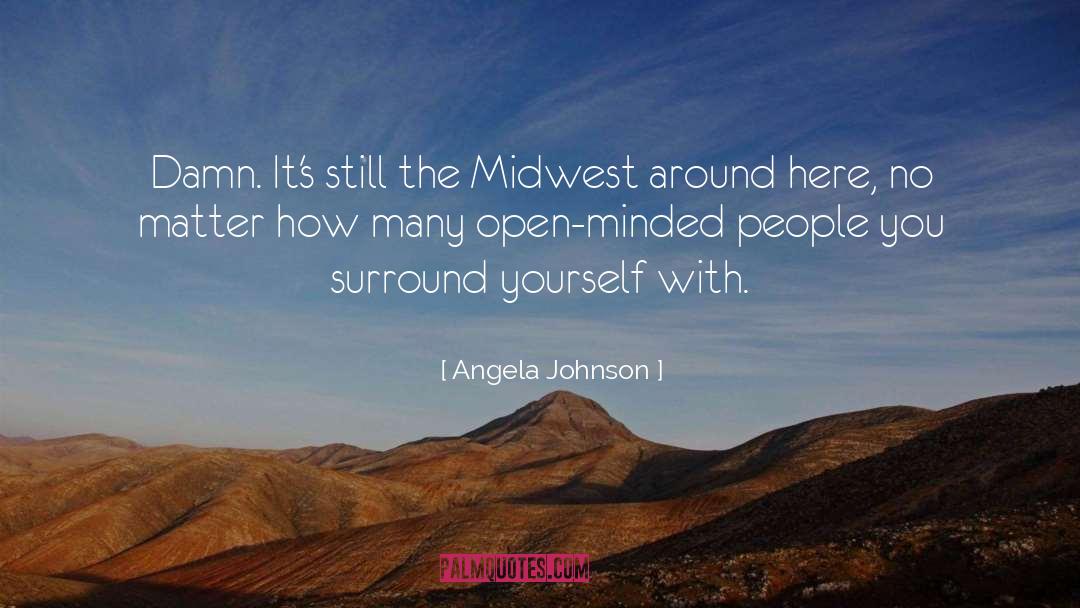 Minded quotes by Angela Johnson