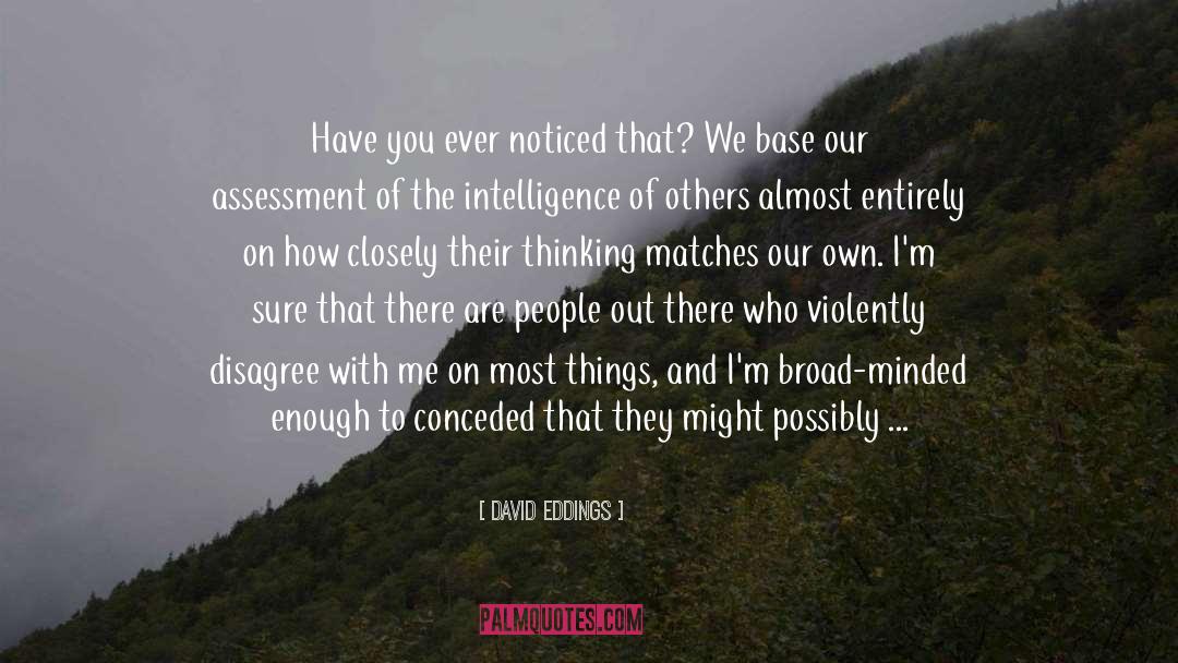 Minded quotes by David Eddings