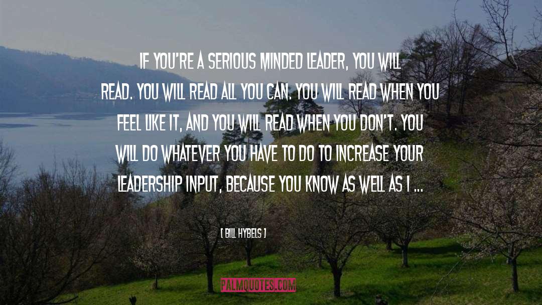 Minded quotes by Bill Hybels