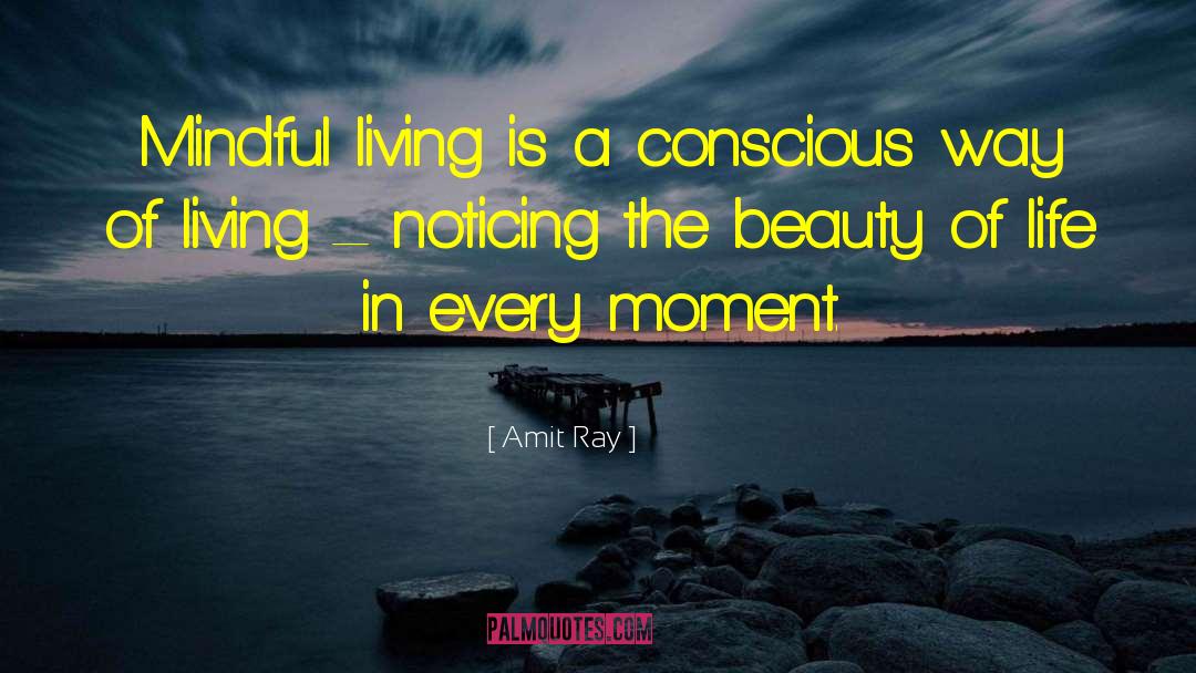 Mindful Living quotes by Amit Ray